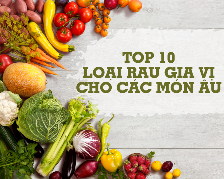 Top 10 loại rau gia vị cho các món Âu - Dalat Berries - Vị ngọt từ đất lành